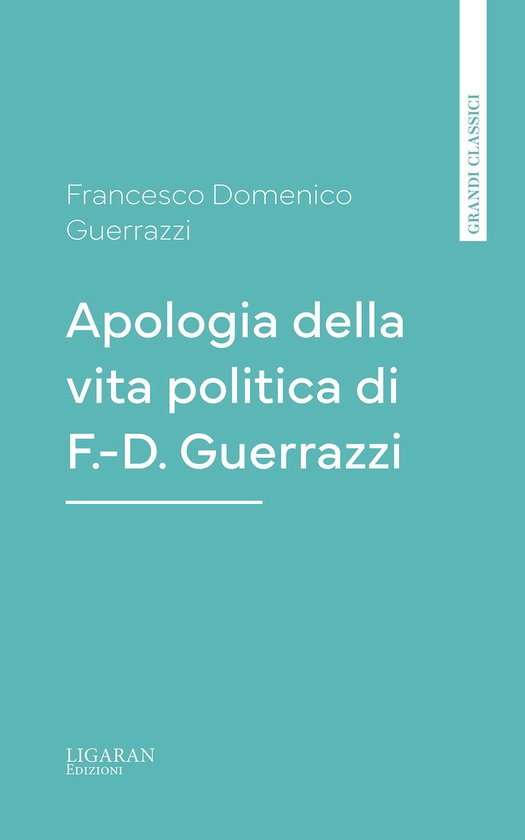 Apologia della vita politica di F.-D. Guerrazzi - cover