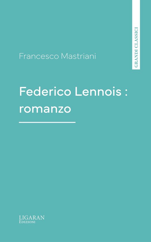 Federico Lennois : romanzo