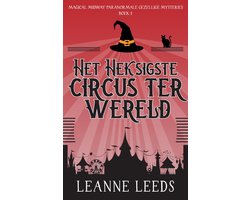 Magical Midway Paranormale Gezellige Mysteries 1 - Het Heksigste Circus ter Wereld