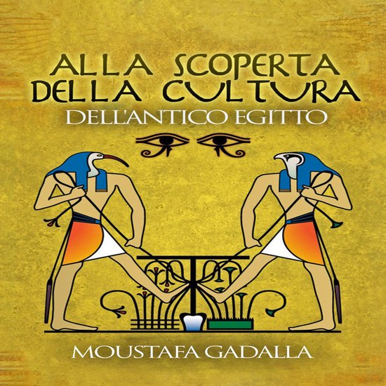 Alla Scoperta Della Cultura Dell'Antico Egitto - cover