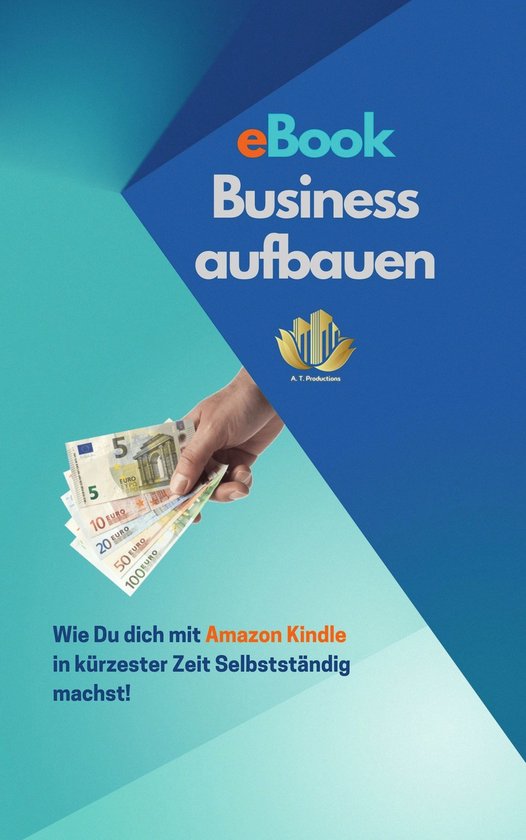 eBook Business aufbauen Wie Du dich mit Amazon Kindle Publis ... - cover