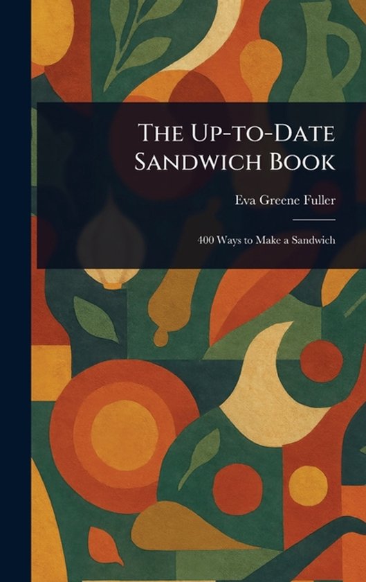 The Up-to-Date Sandwich Book - cover