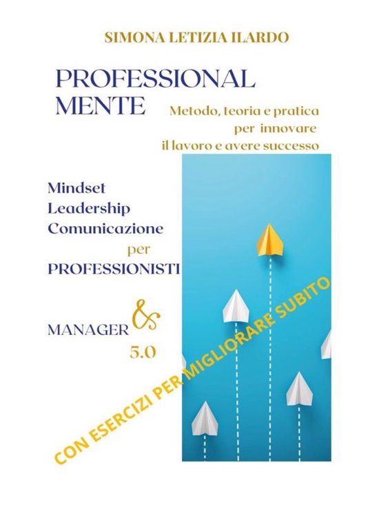 Professional-Mente: metodo, teoria e pratica per innovare il ... - cover