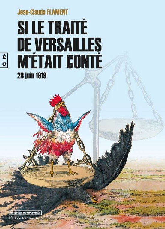 L'Art de Transmettre - Si le traité de Versailles m'était conté