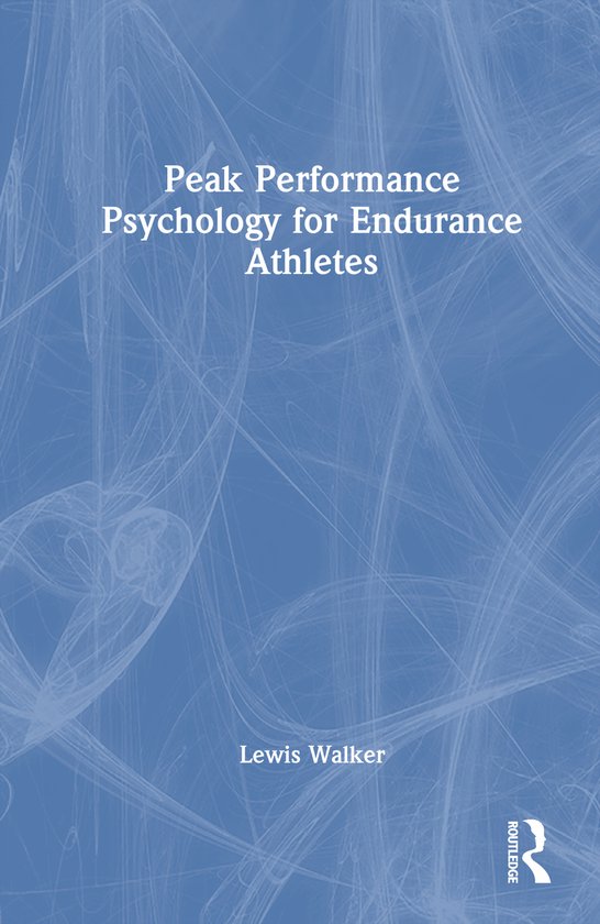 Peak Performance Psychology for Endurance Athletes - cover