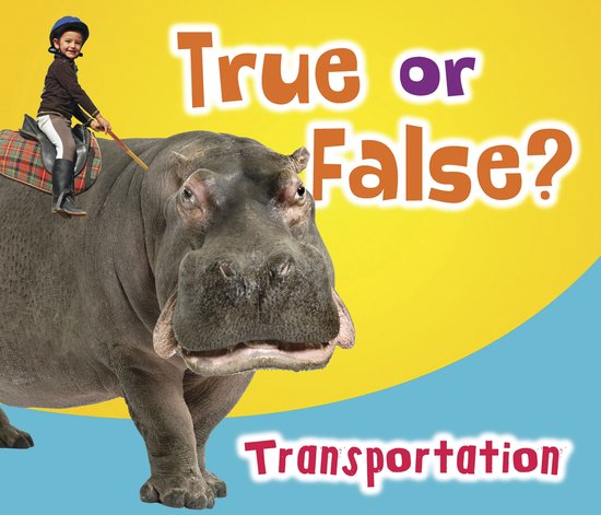 True or False? - True or False? Transportation - cover