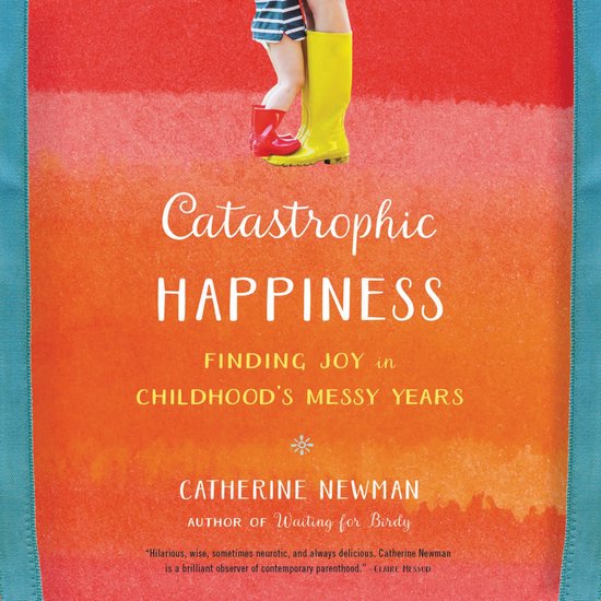 Catastrophic Happiness - cover