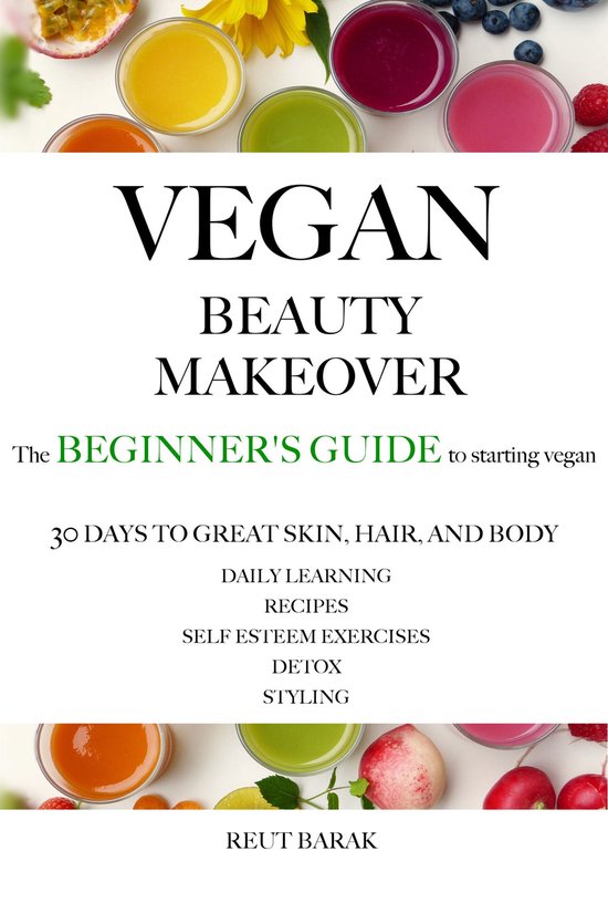 Vegan Beauty Makeover – the beginner’s guide to starting ... - cover