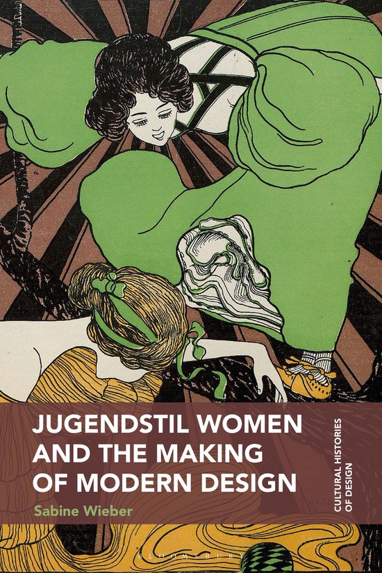Cultural Histories of Design - Jugendstil Women and the Maki ... - cover