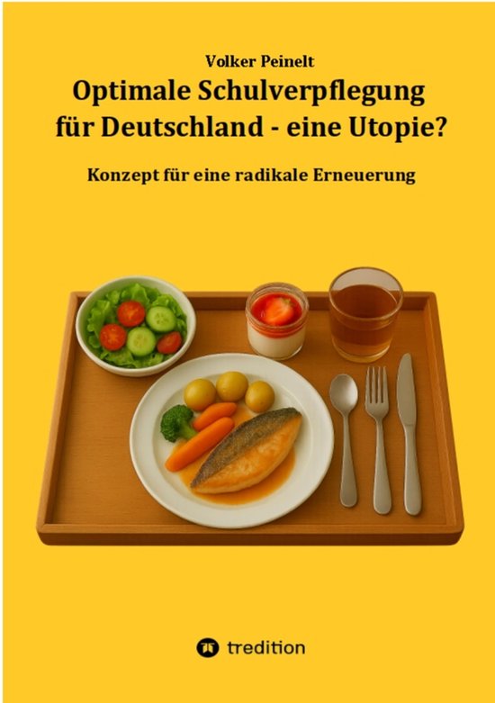 Optimale Schulverpflegung für Deutschland - eine Utopie? - cover