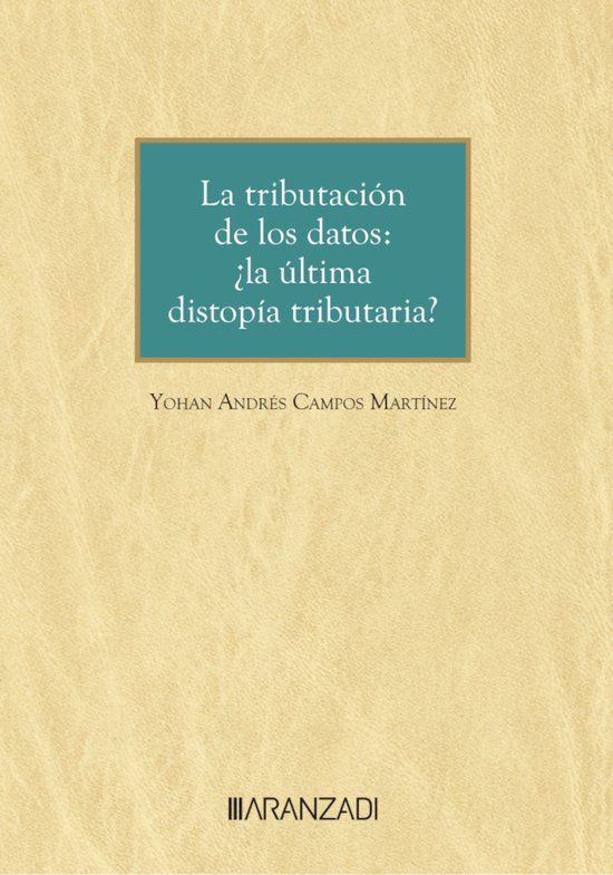 La tributación de los datos: ¿la última distopía tributa ... - cover