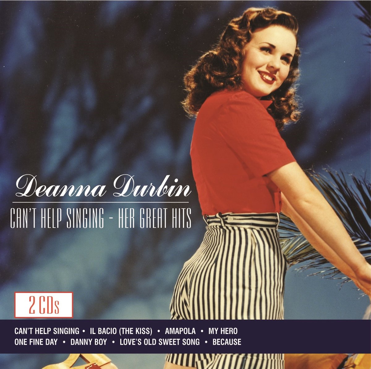 Deanna Durbin - Can't Help Singing / Her Greatest Hits (2 CD)