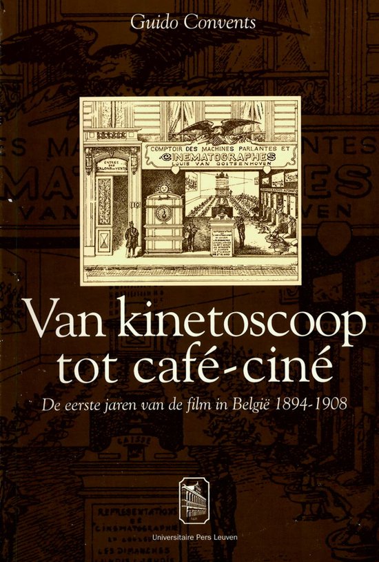 Van kinetoscoop tot café-ciné