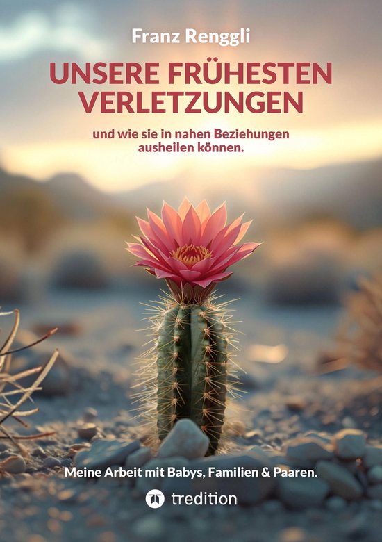 Unsere frühesten Verletzungen – und wie sie in nahen Bezi ... - cover