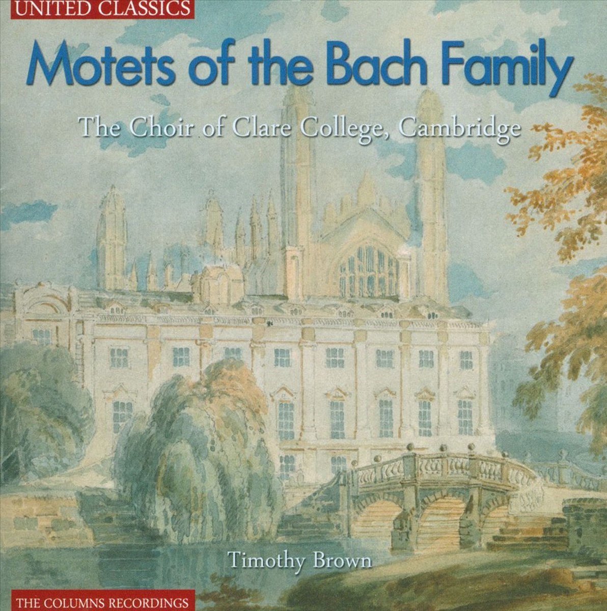 The Choir Of Clare College Cambridge, Timothy Brown - Motets Of The Bach Family (CD)