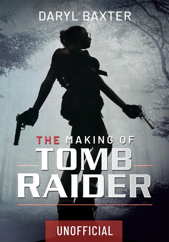 The Making of Tomb Raider - cover