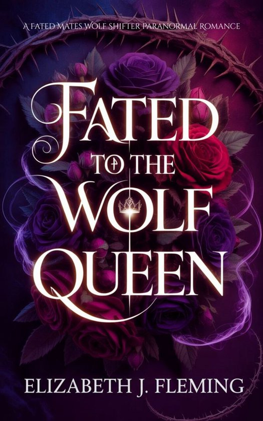 Fated Mated Shifters romance 1 - Fated To The Wolf Queen - cover