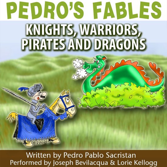Pedro’s Fables: Knights, Warriors, Pirates, and Dragons - cover