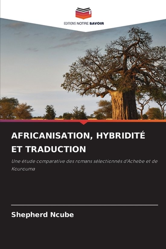 Africanisation, Hybriditï¿½ Et Traduction, Shepherd Ncube ...