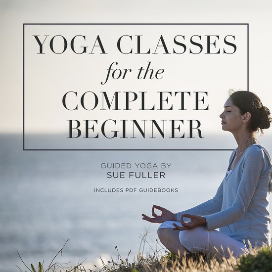 Yoga Classes for the Complete Beginner - cover