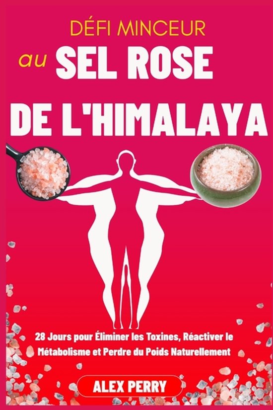 Défi Minceur au Sel Rose de l'Himalaya