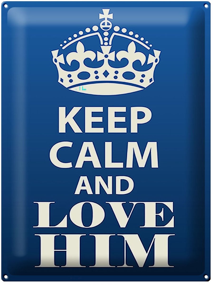 Blechschild Spruch 30x40cm Keep Calm and love him