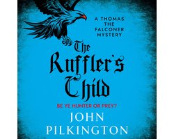 The Thomas the Falconer Mysteries1-The Ruffler's Child
