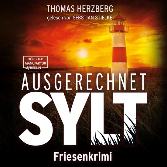 Ausgerechnet Sylt - Hannah Lambert ermittelt - Friesenkrimi, ... - cover