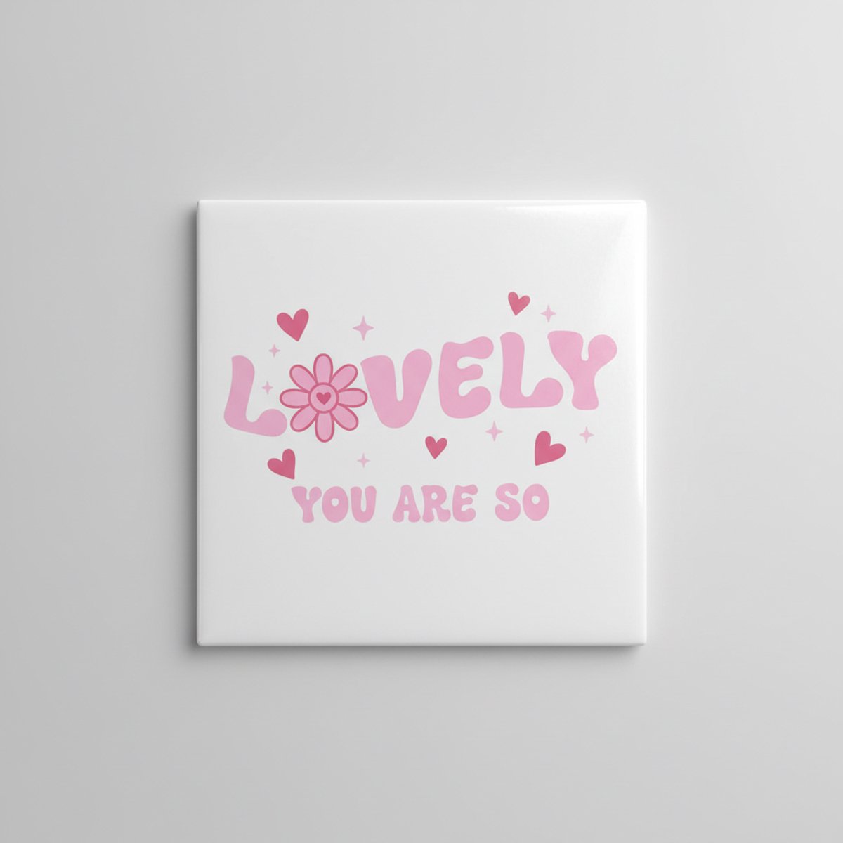 Lovely You Are So Tegel – Schattige Liefdesquote Wanddecoratie – Romantische Keramische Te