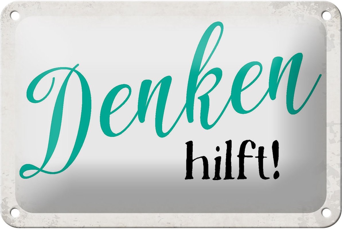 Blechschild Spruch 18x12cm Denken hilft Retro