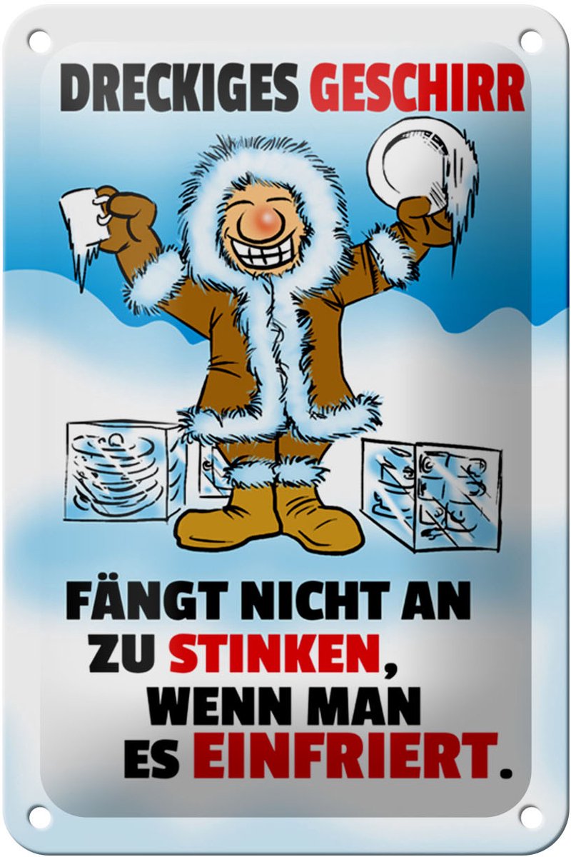 Blechschild Spruch 12x18cm Dreckiges Geschirr einfrieren