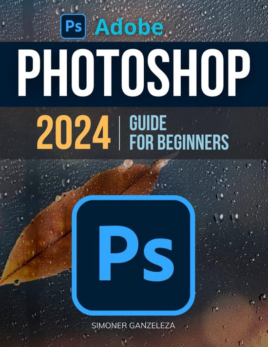 Stapsgewijze Gids voor Digitale Kunst in 2024: Leer Photoshop van Beginners tot Gevorderden