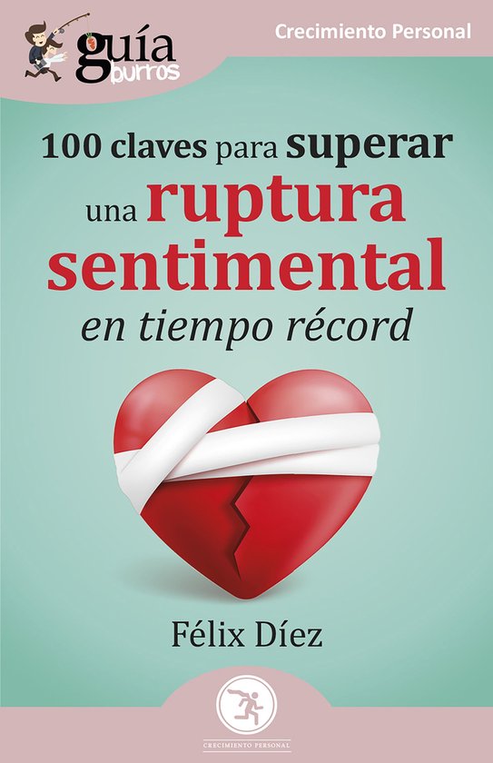 GuíaBurros: 100 claves para superar una ruptura sentimental ... - cover