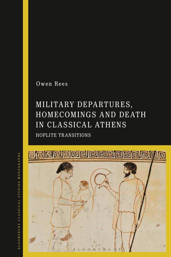 Military Departures, Homecomings and Death in Classical Athe ... - cover
