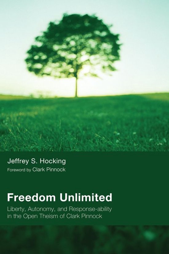 Boek 'Freedom Unlimited' van Jeffrey S. Hocking, met een voorwoord door Clark Pinnock.