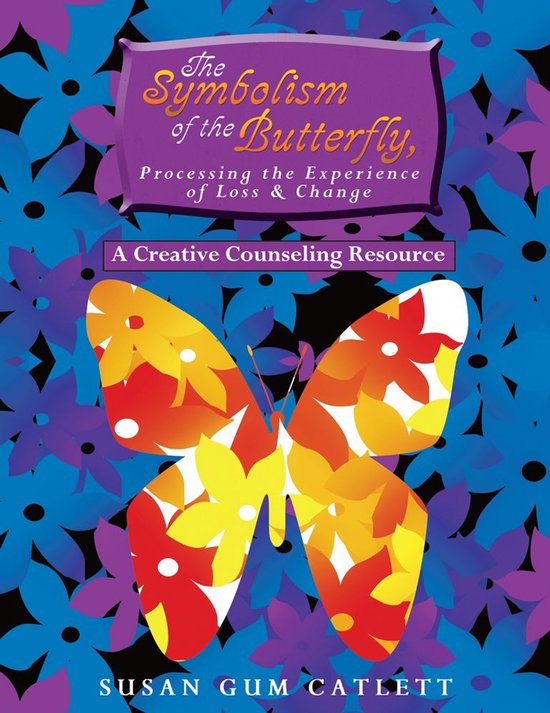 The Symbolism of the Butterfly, Processing the Experience of ... - cover