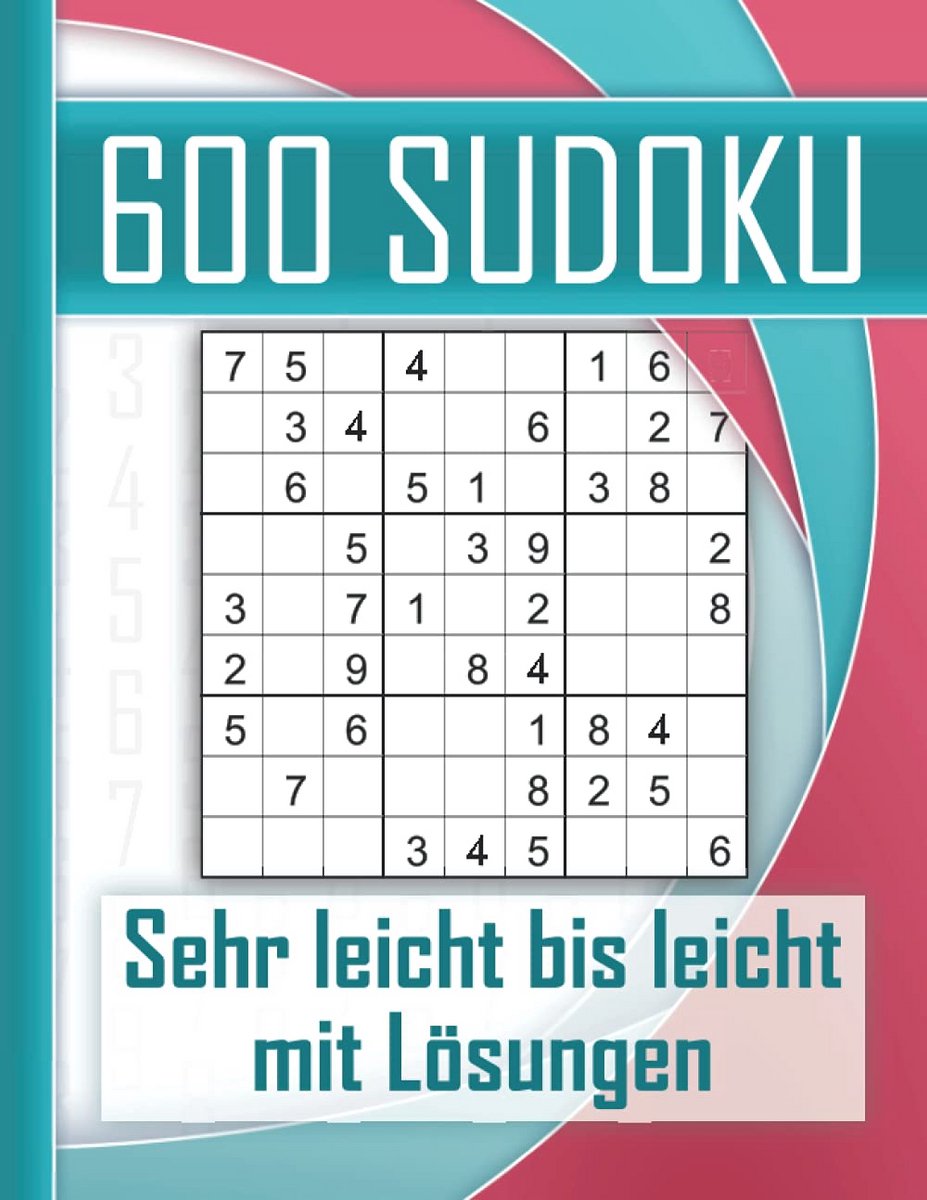 600 Sudoku Raadsels: Zeer Makkelijk tot Makkelijk - Puzzelboek voor Logisch Denken en Geheugentraining