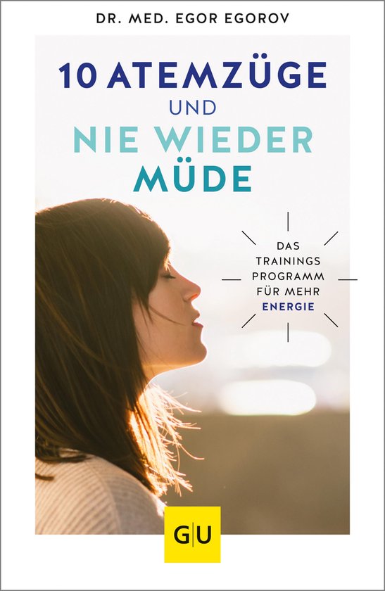 GU Alternativmedizin - 10 Atemzüge und nie wieder müde - cover