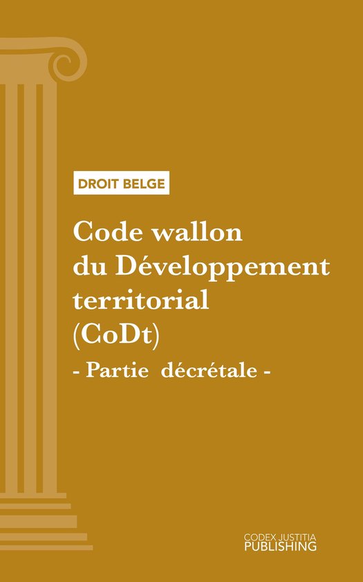 Code wallon du Développement territorial (CoDt) - Partie décrétale ...