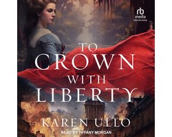 To Crown with Liberty