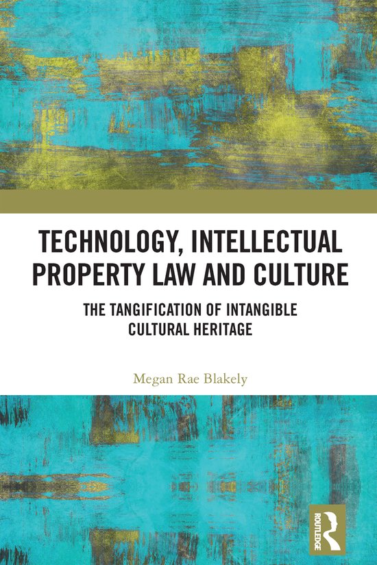 Technology, Intellectual Property Law and Culture - cover