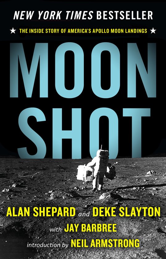 Moon Shot: The Inside Story of America's Apollo Moon Landing ... - cover