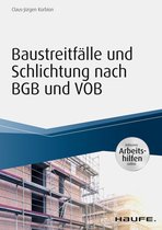 Haufe Fachbuch - Baustreitfälle und Schlichtung nach BGB und VOB - inkl. Arbeitshilfen online