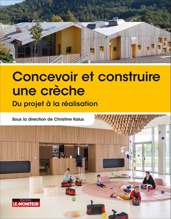 Concevoir, construire et réhabiliter une crèche