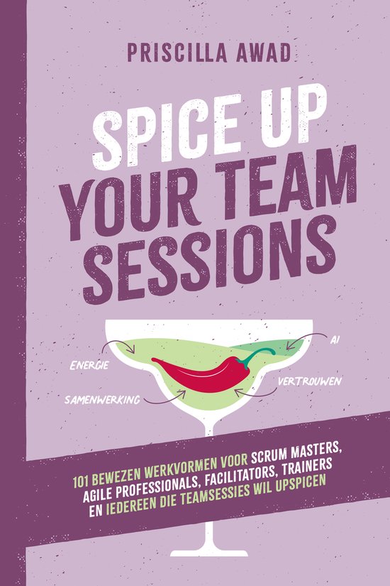 Boek kaft met de titel 'Spice Up Your Team Sessions' in paarse en witte letters, met een glas vol met groene vloeistof en een rode peper erin.