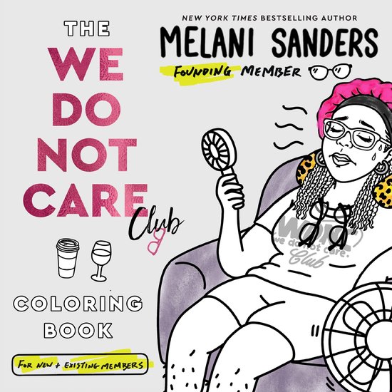 We Do Not Care Club3-The We Do Not Care Club Coloring Book - cover