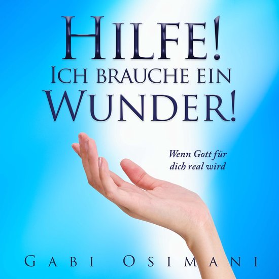 Hilfe! Ich brauche ein Wunder! - cover
