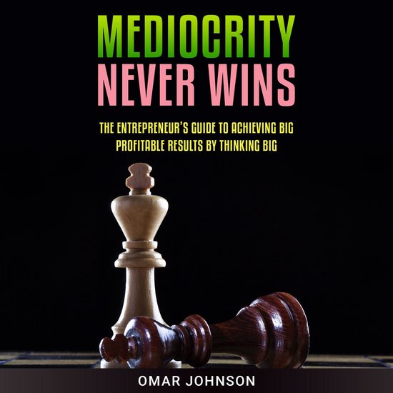 Mediocrity Never Wins - cover