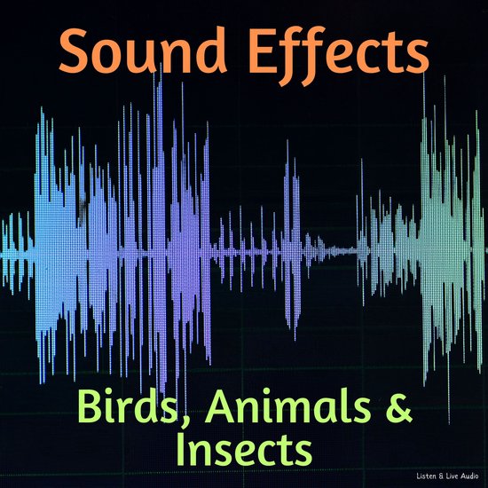 Sound Effects: Birds, Animals & Insects - cover