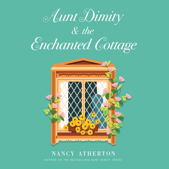 Aunt Dimity and the Enchanted Cottage - cover